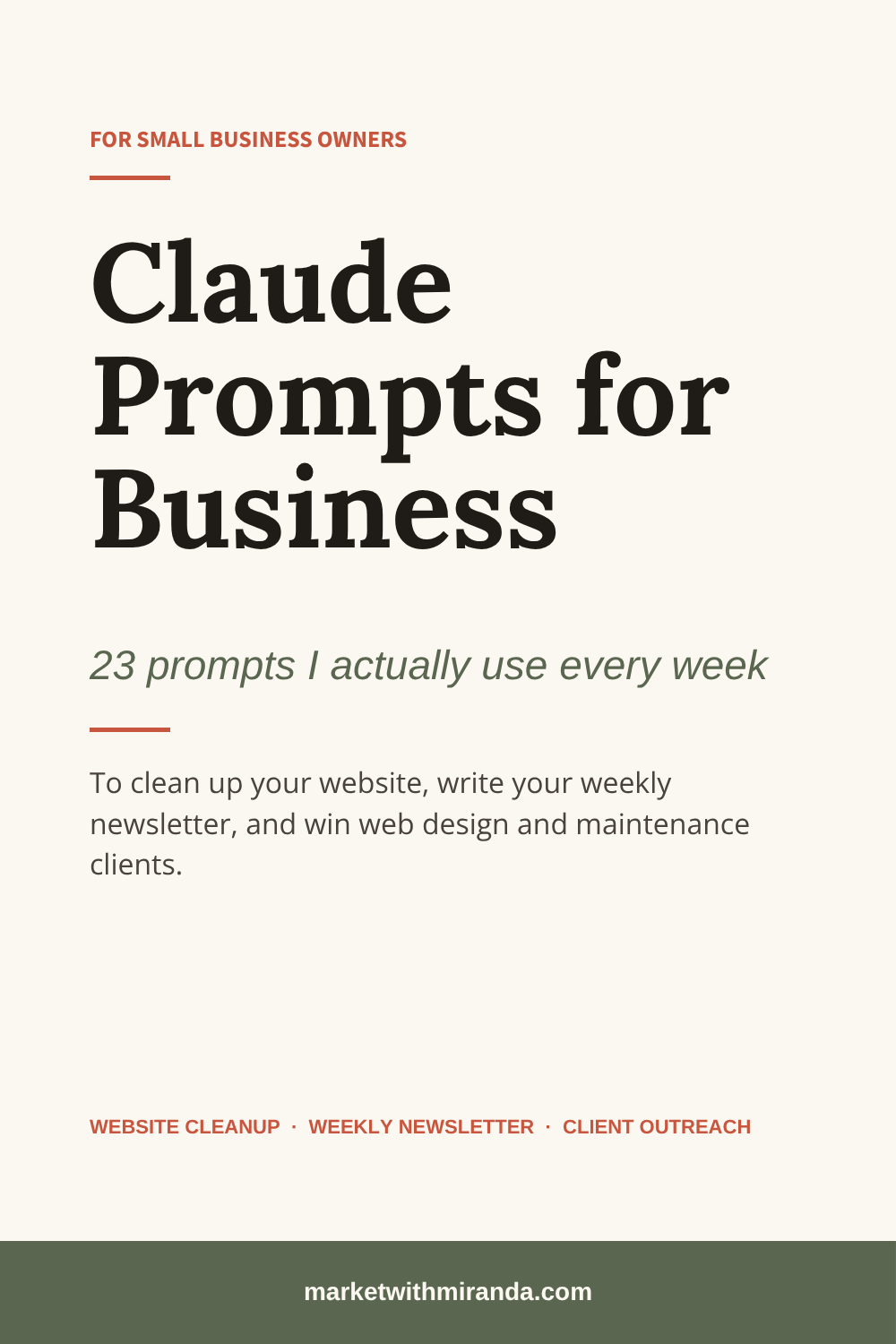 Claude prompts for business: 23 prompts I actually use every week to clean up my website, write my newsletter, and win web design clients