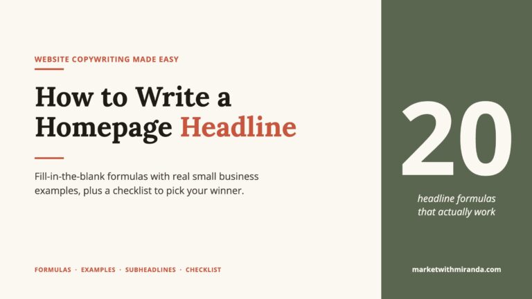 How to write a homepage headline: 20 fill-in-the-blank headline formulas that actually work, from Market with Miranda