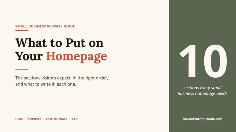 What to put on your homepage: the 10 sections every small business homepage needs, from Market with Miranda